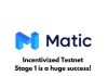Matic Network Incentivized Testnet Stage 1 A Huge Success