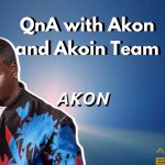 QnA with Akon and Akoin Team