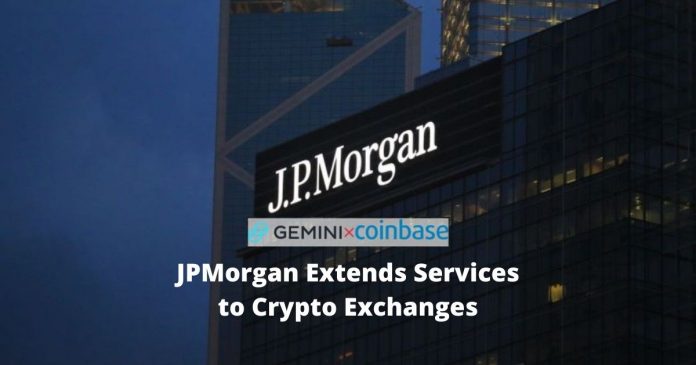 JPMorgan Extends Services to Crypto Exchanges