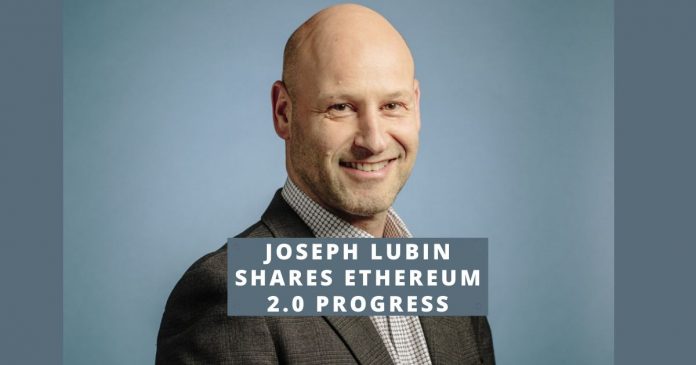 Joseph Lubin Shares Ethereum 2.0 Progress