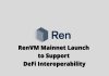Ren Launches RenVM Mainnet Supporting DeFi Interoperability