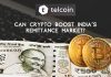 Crypto to Boost India's Remittance Market Says Telcoin