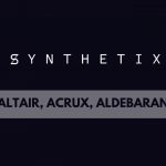 synthetix altair, acrux, aldebaran