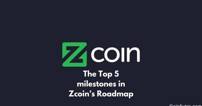 Top 5 Milestones on the Zcoin (XZC) Roadmap