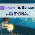 Enjin becomes a Bancor V2 launch pool