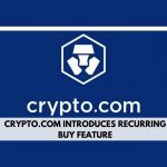 Crypto.com introduces Recurring Buy feature