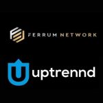 Ferrum Network Announce Partnership with Uptrennd