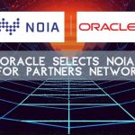 Oracle selects NOIA Network for partner network