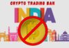 Will India Ban Cryptocurrency Trading?