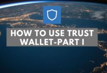 How To Use Trust Wallet- Part I