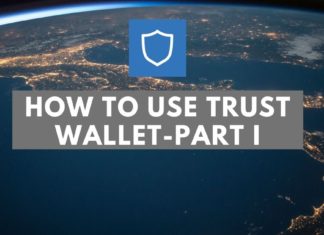 How To Use Trust Wallet- Part I