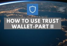 How To Use Trust Wallet- Part II