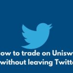 How To Trade on Uniswap Without Leaving Twitter