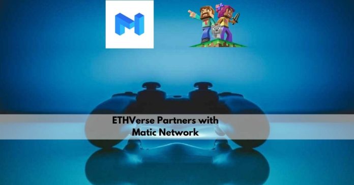 Ethverse Partners With Matic Network