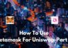 How to Use MetaMask With Uniswap - Part III