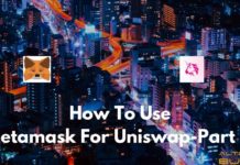 How to Use MetaMask With Uniswap - Part III