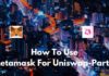 How To Use MetaMask For Uniswap - Part II