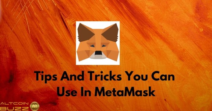 MetaMask Tips and Tricks You Can Use