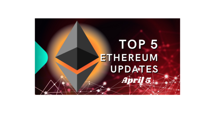 Topp 5 Ethereum (ETH) uppdateringar: 4/5