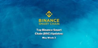 Top Binance Smart Chain (BSC) Updates | May Week 3
