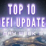 Top 10 DeFi updates | May Week 3