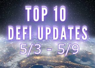 Top 10 DeFi Updates 5/3 - 5/9