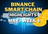 Top Binance Smart Chain (BSC) Updates | May Week 4