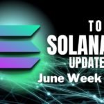 Top Updates From the Solana Ecosystem | June Week 2