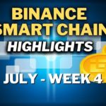 Top Binance Smart Chain (BSC) Updates | July Week 4