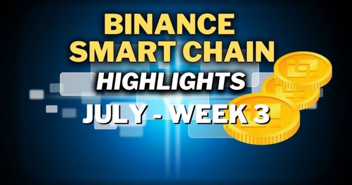 Top Binance Smart Chain (BSC) Updates | July Week 3