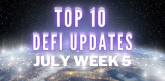 Top 10 DeFi Updates | July Week 5