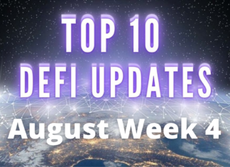 Top 10 DeFi updates August week 4