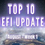 Top 10 DeFi Updates | August Week 1