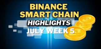 Top Binance Smart Chain (BSC) Updates | July Week 5