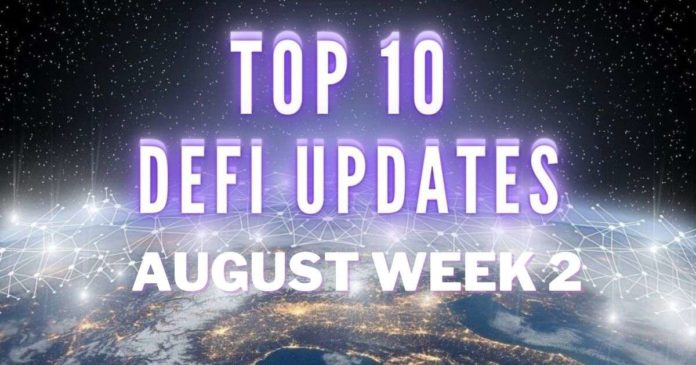 Top 10 DeFi Updates | August Week 2