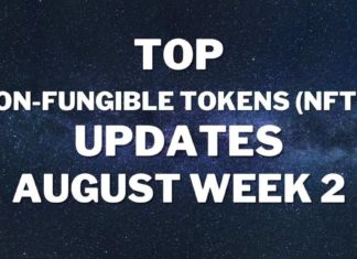 Top Non-Fungible Tokens (NFTs) Updates | August Week 2
