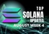 Top Updates From the Solana Ecosystem | August Week 4