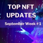 NFT updates september week 1