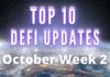 Top DeFi Updates october week 2