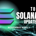 Top Solana Updates Week 1 November