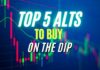 Top 5 altcoins to buy in the dip