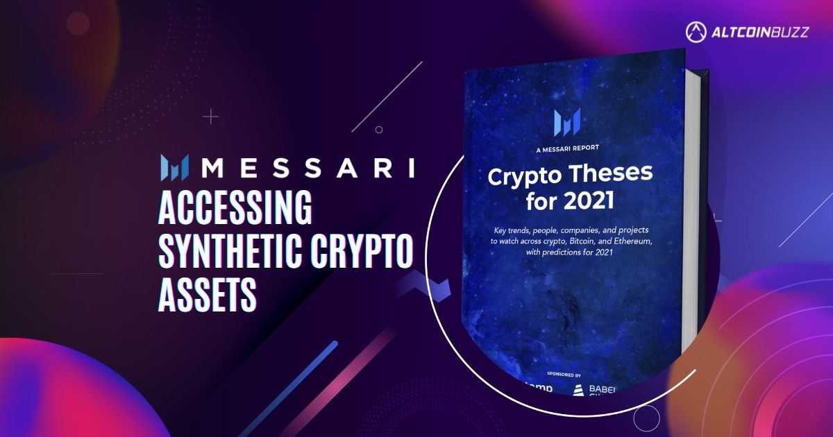 Messari Crypto Theses 2021 on Synthetic Assets thumbnail