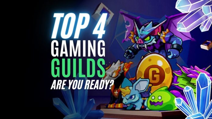 Top 4 P2E Gaming Guilds
