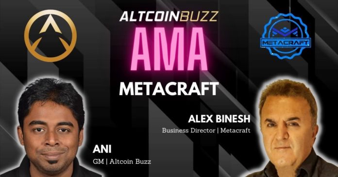 Metacraft AMA With Business Director Alex Binesh