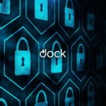 Dock.io Provides Digital Security With Its Credential System
