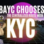 Why Does Bored Ape Yacht Club Require KYC Now?