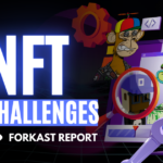 Forkast NFT Challenges for the Future