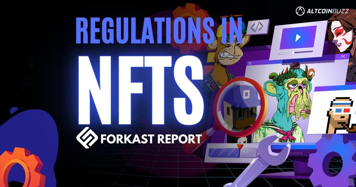 NFT regulation, a Forkast Report