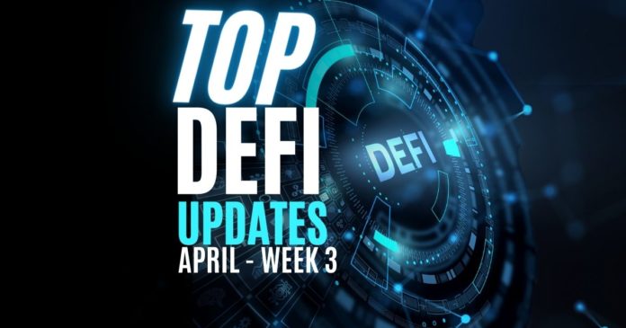 Top DeFi news april week 3