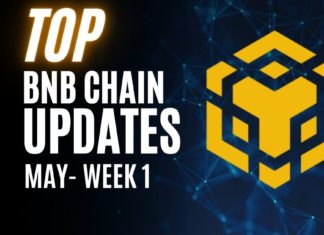 BNB Chain Updates | BNB Chain Ecosystem Approaches New Milestone | May Week 1